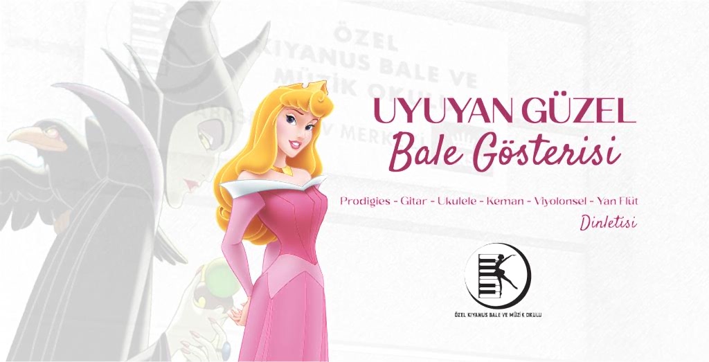 Uyuyan Güzel Bale Gösterisi ve Enstrüman Dinletisi